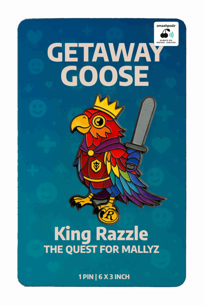 Getaway Goose Pin – Series 1 King Razzle – Powered by Smashpodz™