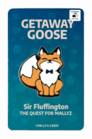 Getaway Goose Pin – Series 1 Sir Fluffington – Powered by Smashpodz™