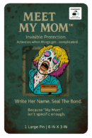 Meet My Mom Pin – Series 1 #07 – Powered by Smashpodz™